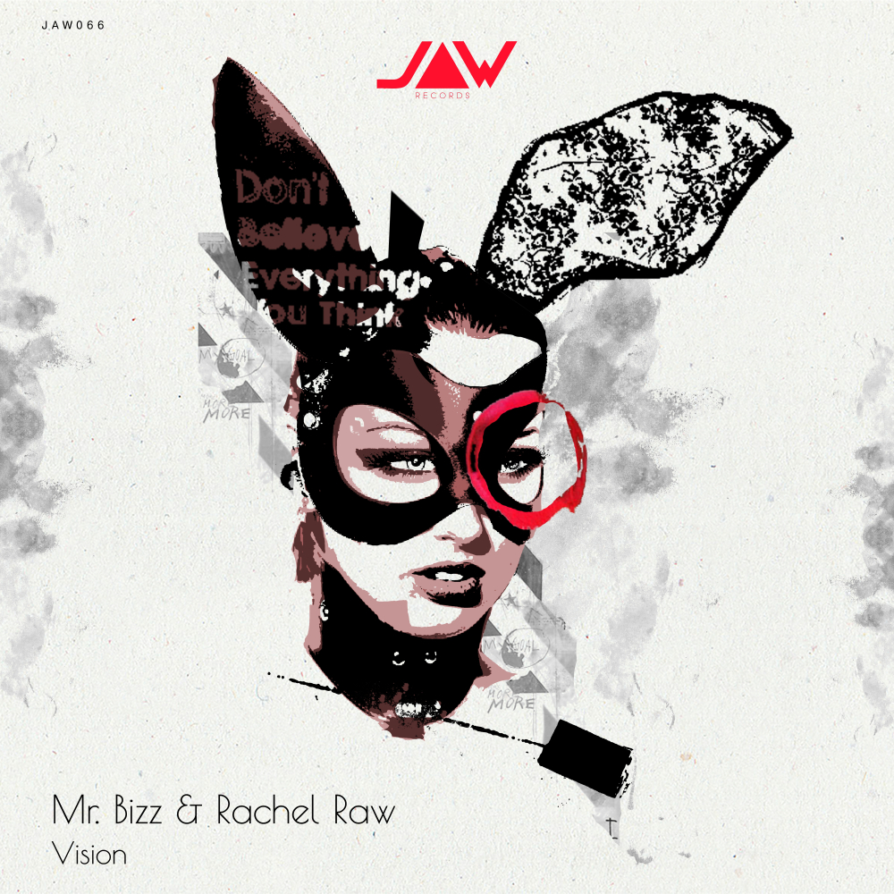Mr. Bizz & Rachel Raw – Vision